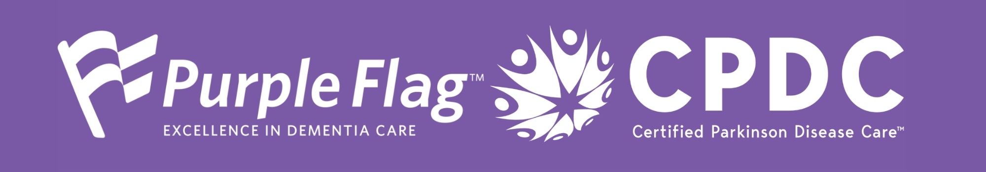 Purple Flag Excellence in Dementia Care, CPDC Certified Parkinson Disease Care